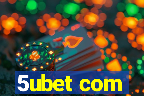 5ubet com